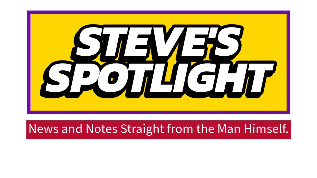 Steve’s Spotlight #3